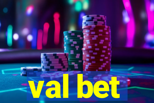 val bet